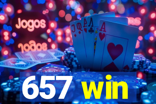 657 win